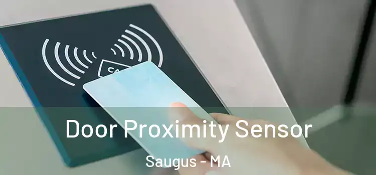 Door Proximity Sensor Saugus - MA