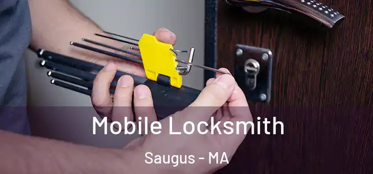 Mobile Locksmith Saugus - MA