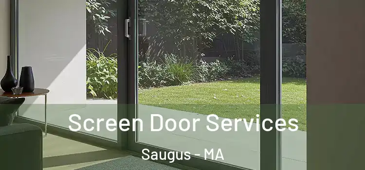 Screen Door Services Saugus - MA